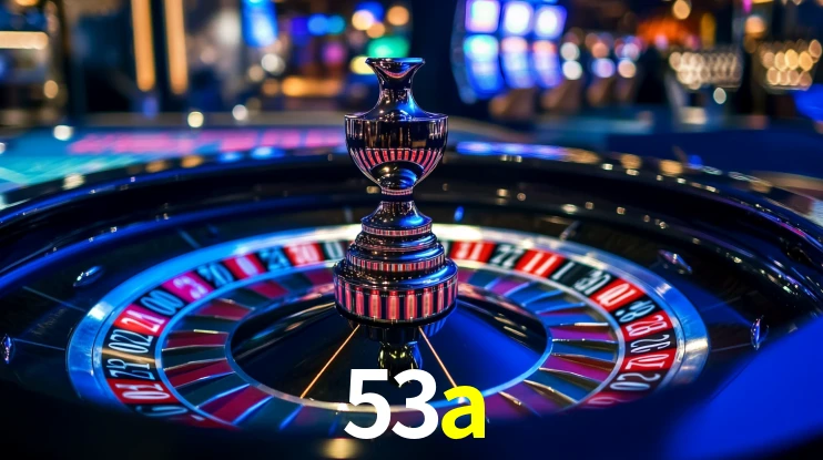 Explore as vantagens do 53a: serviço profissional e confiabilidade